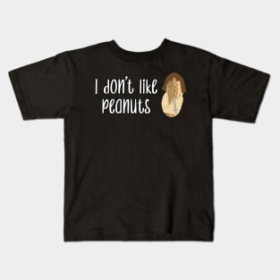 I Don't Like Peanuts Kids T-Shirt